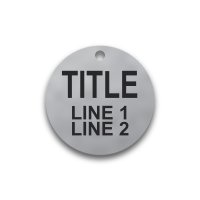 Engraved Stainless Steel Valve Tag - 2" Round - 1/2" Text