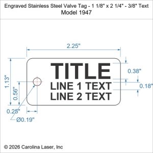 Engraved Stainless Steel Valve Tag - 1 1/8" x 2 1/4" - 3/8" Text