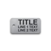 Engraved Stainless Steel Valve Tag - 1 1/8" x 2 1/4" - 3/8" Text