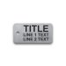 Engraved Stainless Steel Tag - 1.125" x 2.25" - Style 2