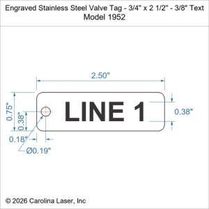 Engraved Stainless Steel Valve Tag - 3/4" x 2 1/2" - 3/8" Text