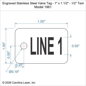 Engraved Stainless Steel Valve Tag - 1" x 1 1/2" - 1/2" Text