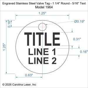 Engraved Stainless Steel Valve Tag - 1 1/4" Round - 5/16" Text